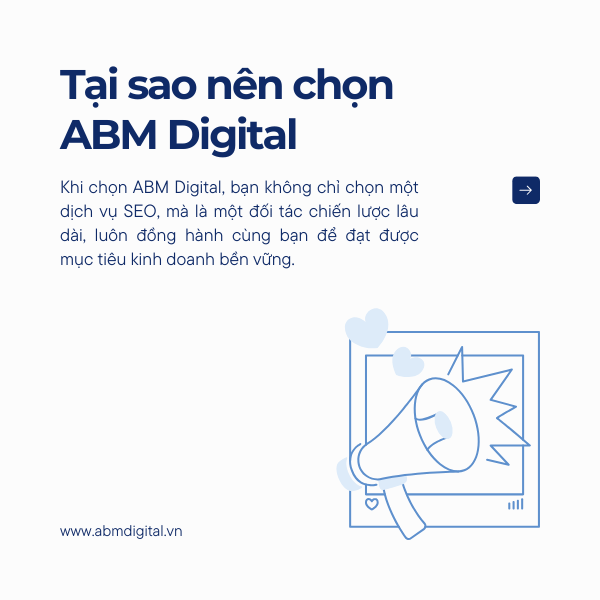 Tại sao nên chọn ABM Digital
